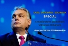 Duel SPECIÁL - Jaromír Soukup vs. Viktor Orbán již dnes!